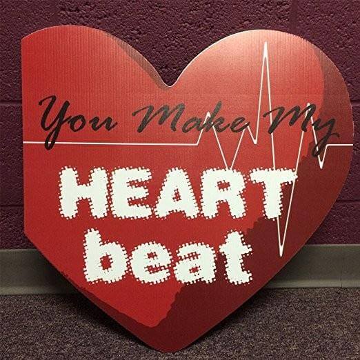 2'x3' You Make My Heart Beat Valentine's Day Card
