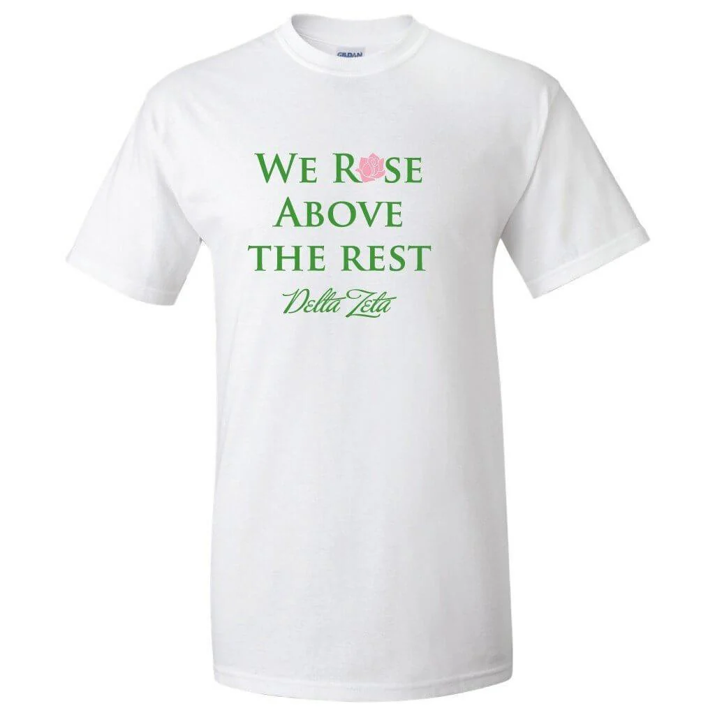 Delta Zeta We Rose Above the Rest T-Shirt