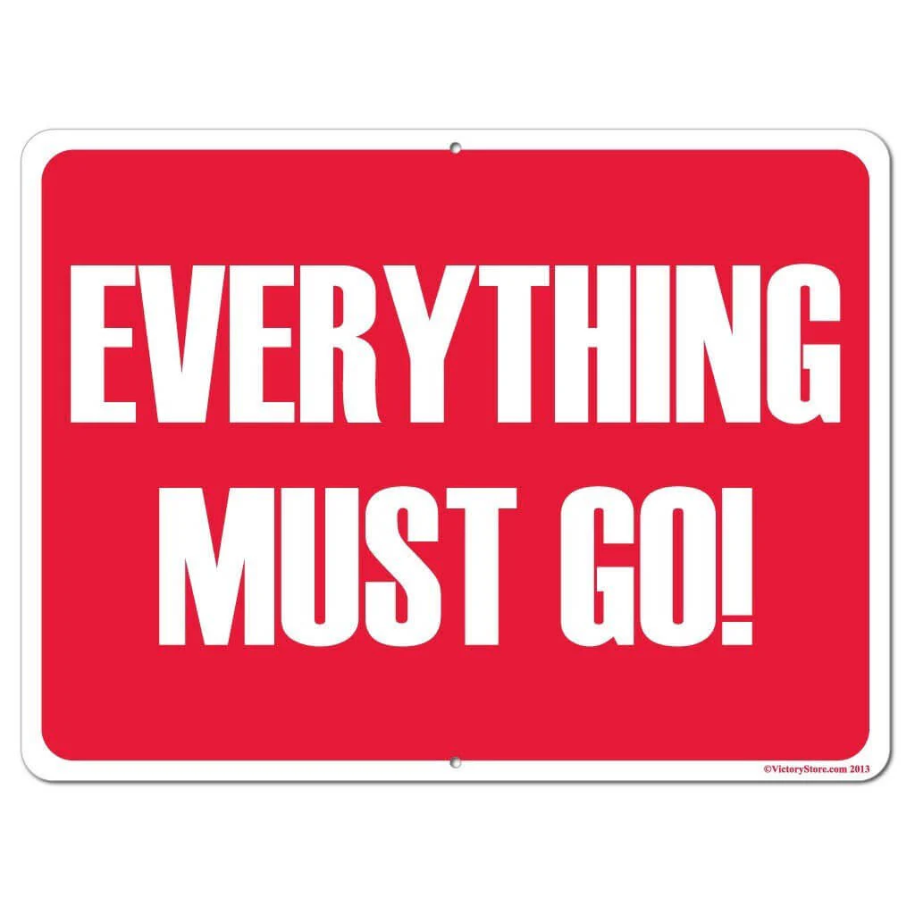 Everything Must Go Sign or Sticker - #2 - Image 3