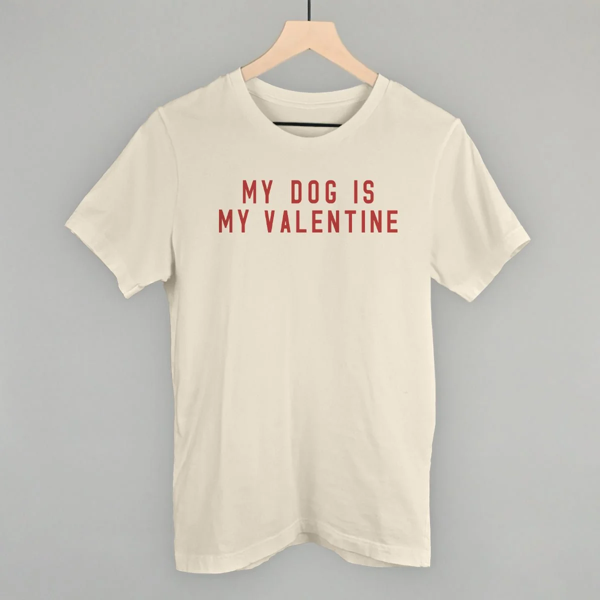 My Dog Is My Valentine T-Shirt - Image 2