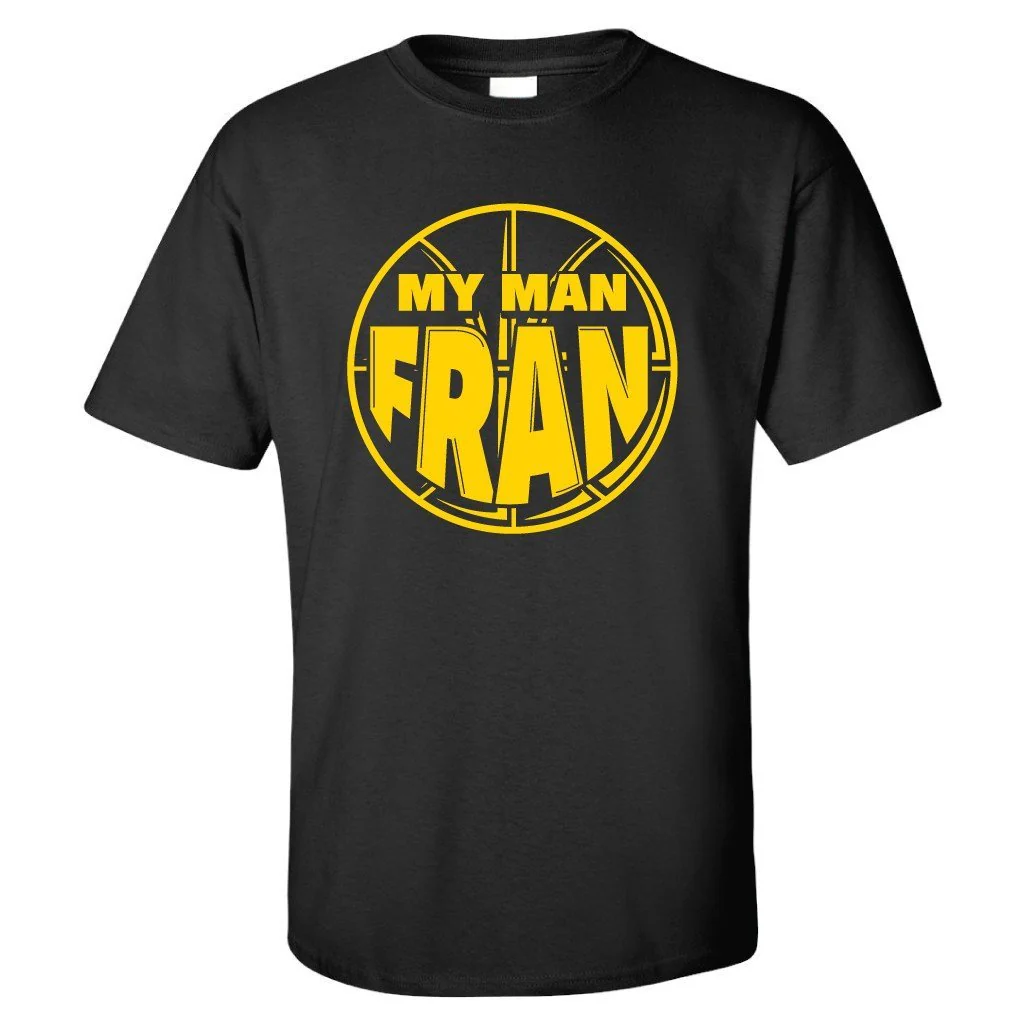 My Man Fran T-Shirt