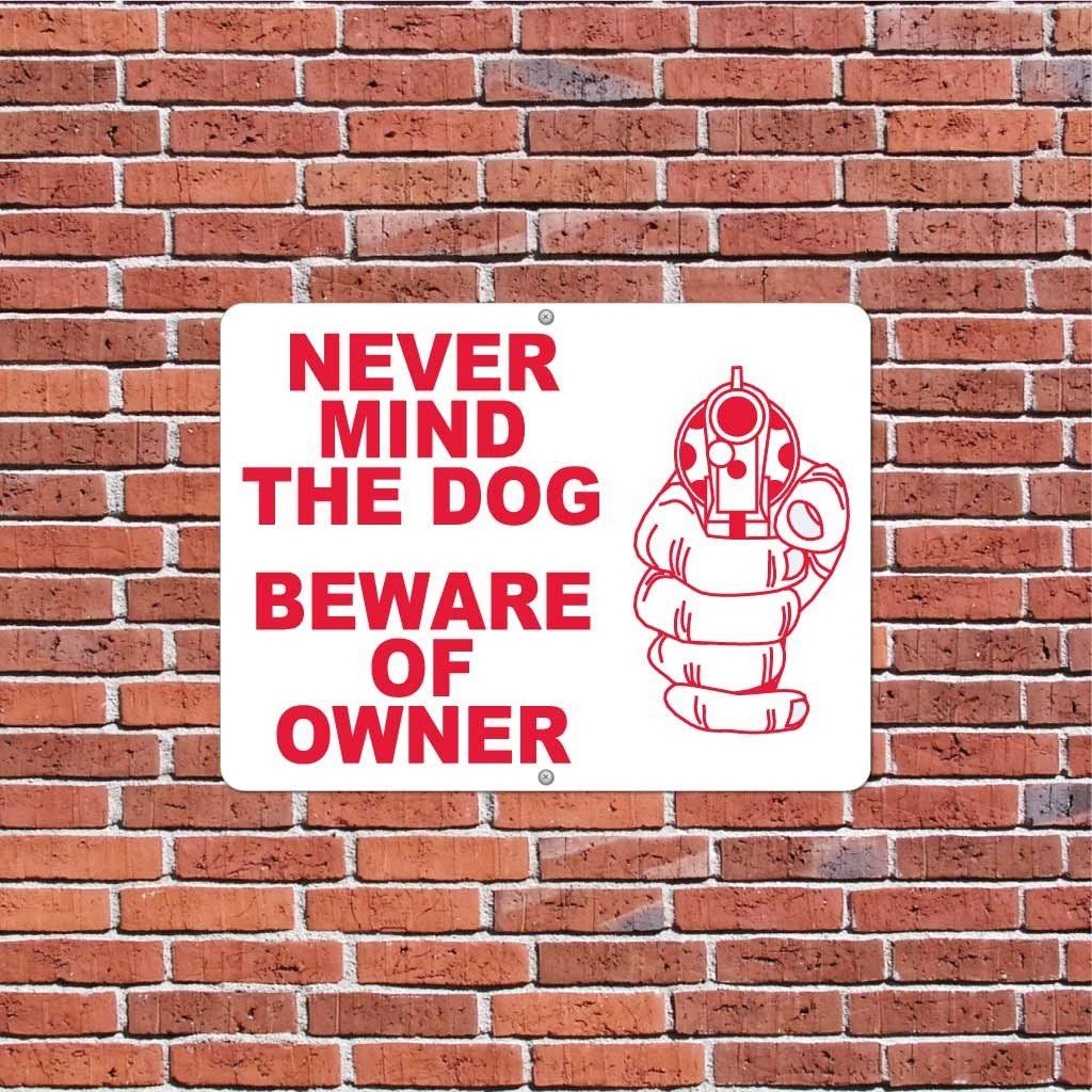 Never Mind the Dog, Beware of Owner Sign or Sticker - Image 5