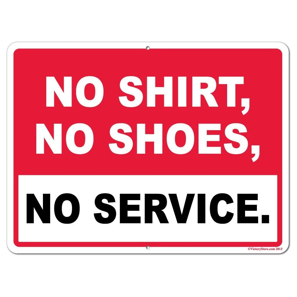 No Shirt, No Shoes, No Service Signage - Image 4