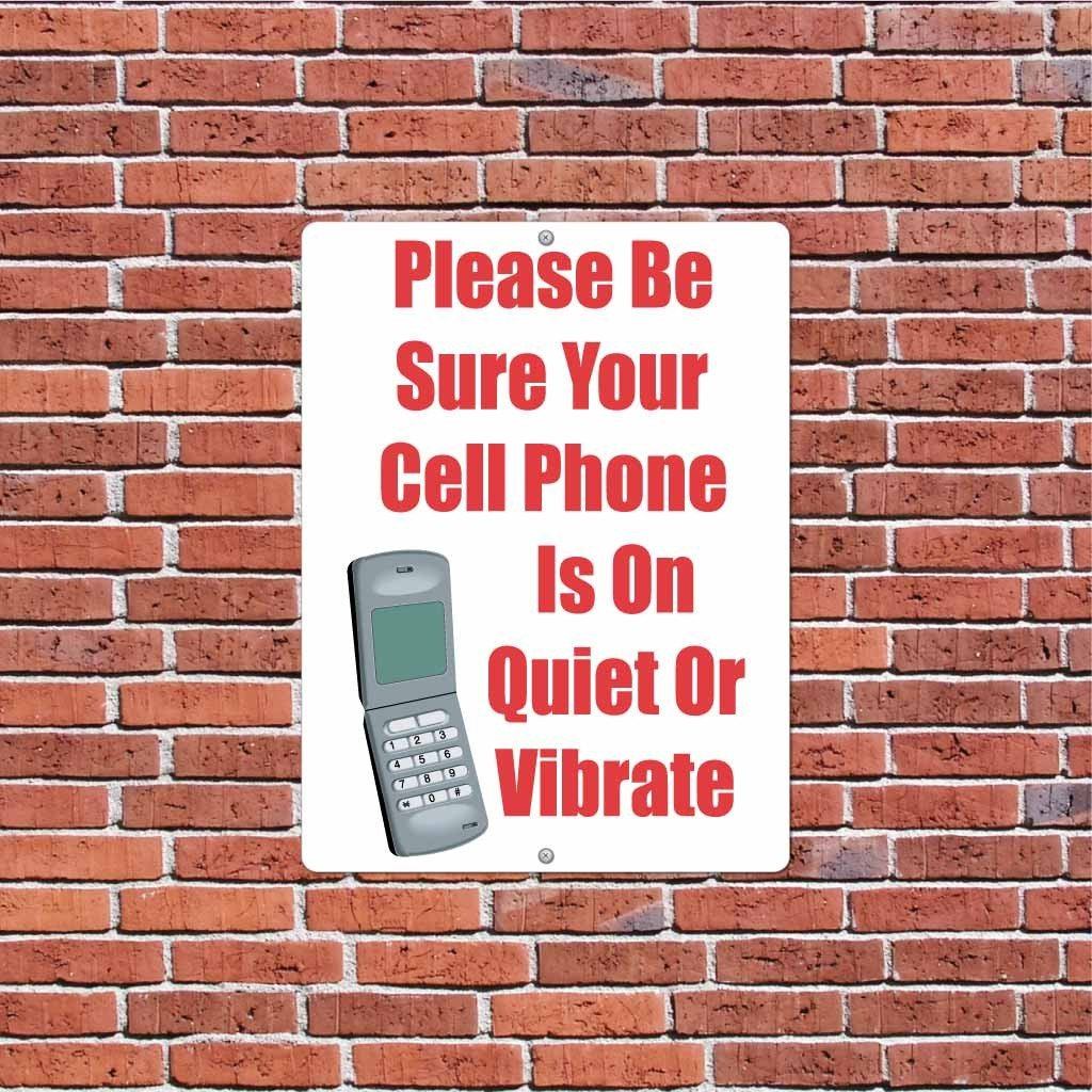 Please Be Sure Your Cell Phone is on Quiet or Vibrate Signage - Image 5