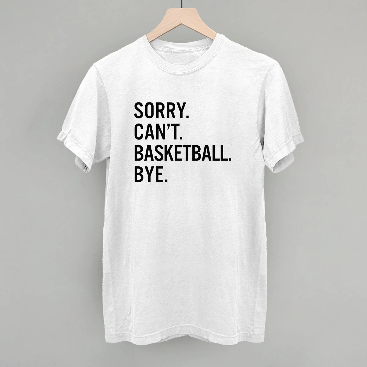 Sorry Can't Basketball Bye - Image 12