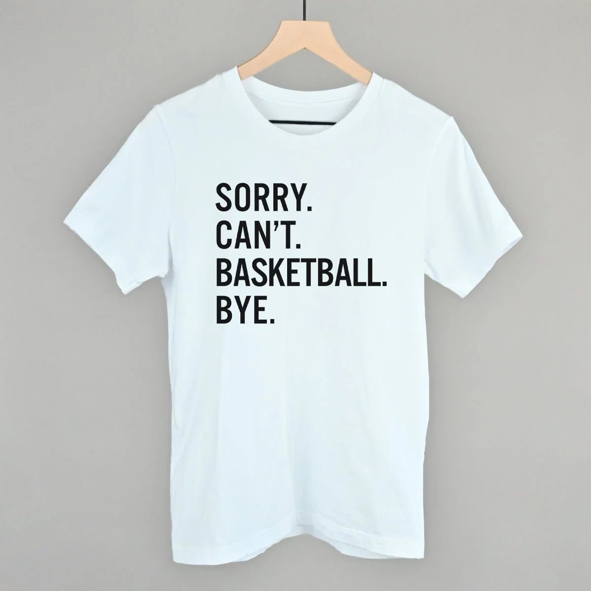 Sorry Can't Basketball Bye - Image 9