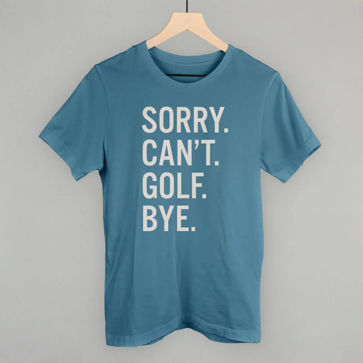 Sorry Can't Golf Bye T-shirt - Image 9
