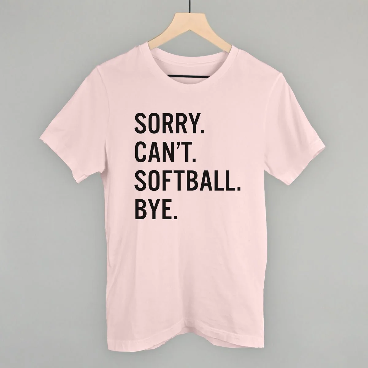 Sorry Can't Softball Bye T-shirt - Image 7
