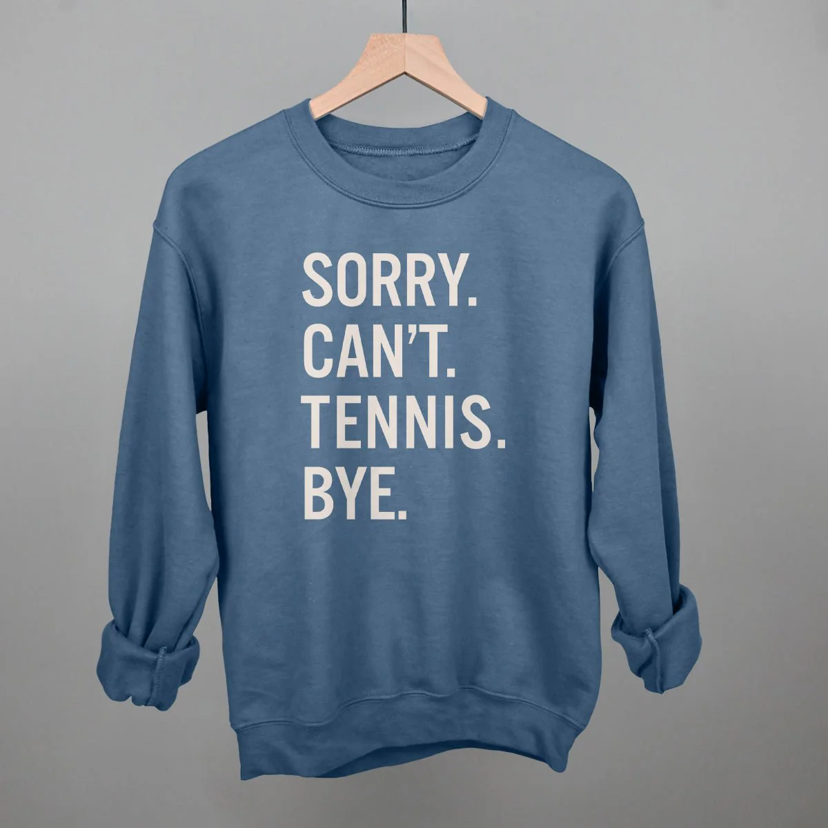 Sorry Can't Tennis Bye T-shirt - Image 7