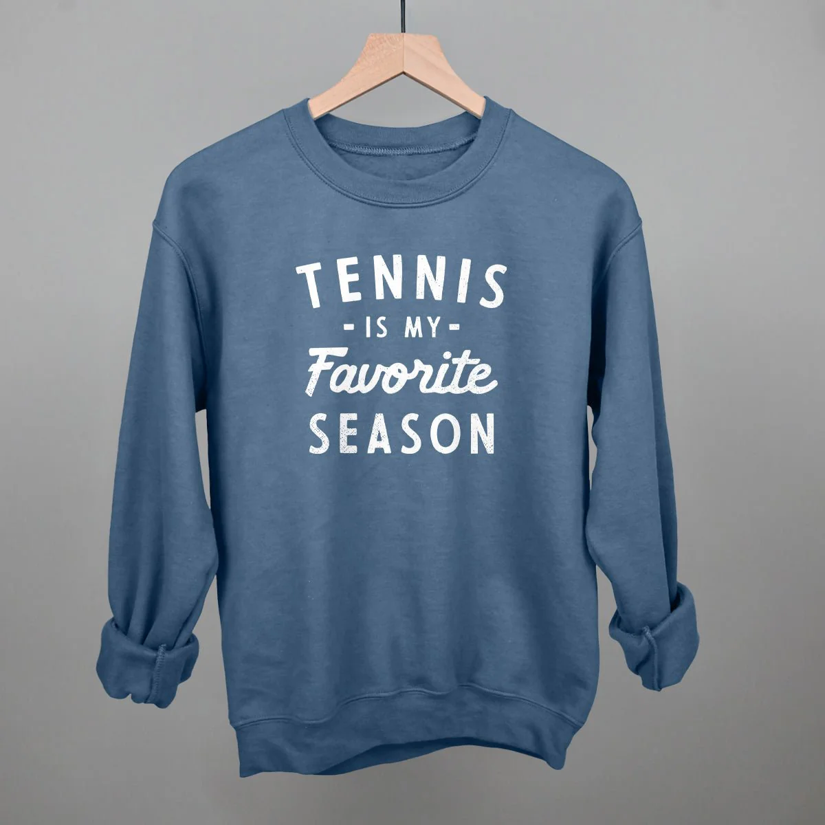 Tennis Is My Favorite Season Sweatshirt - Image 11