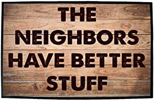 The Neighbors Have Better Stuff Doormat - Image 2