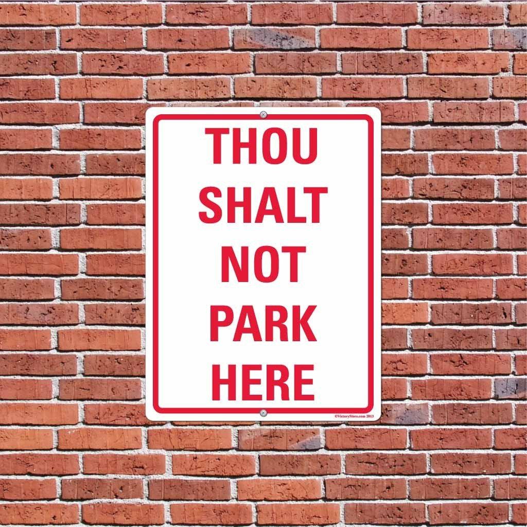 Thou Shalt Not Park Here Sign or Sticker