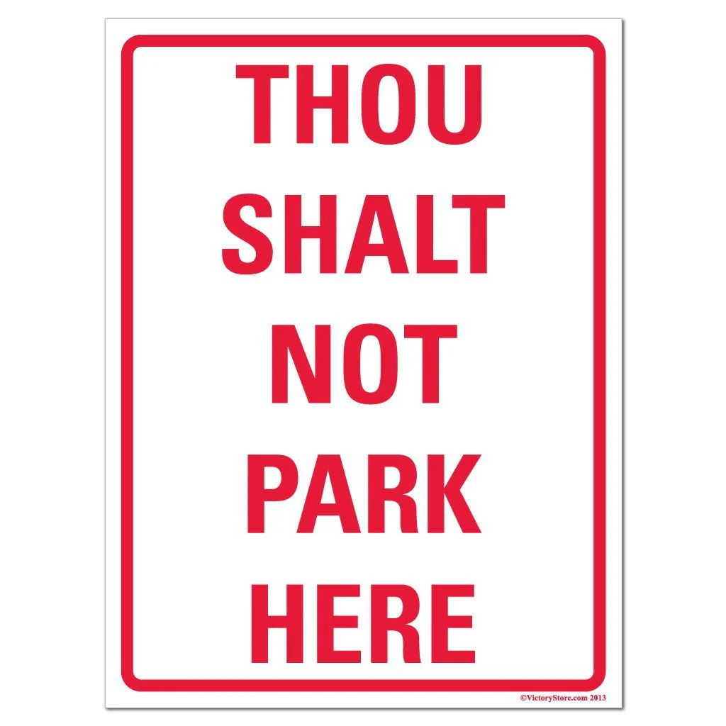Thou Shalt Not Park Here Sign or Sticker - Image 2