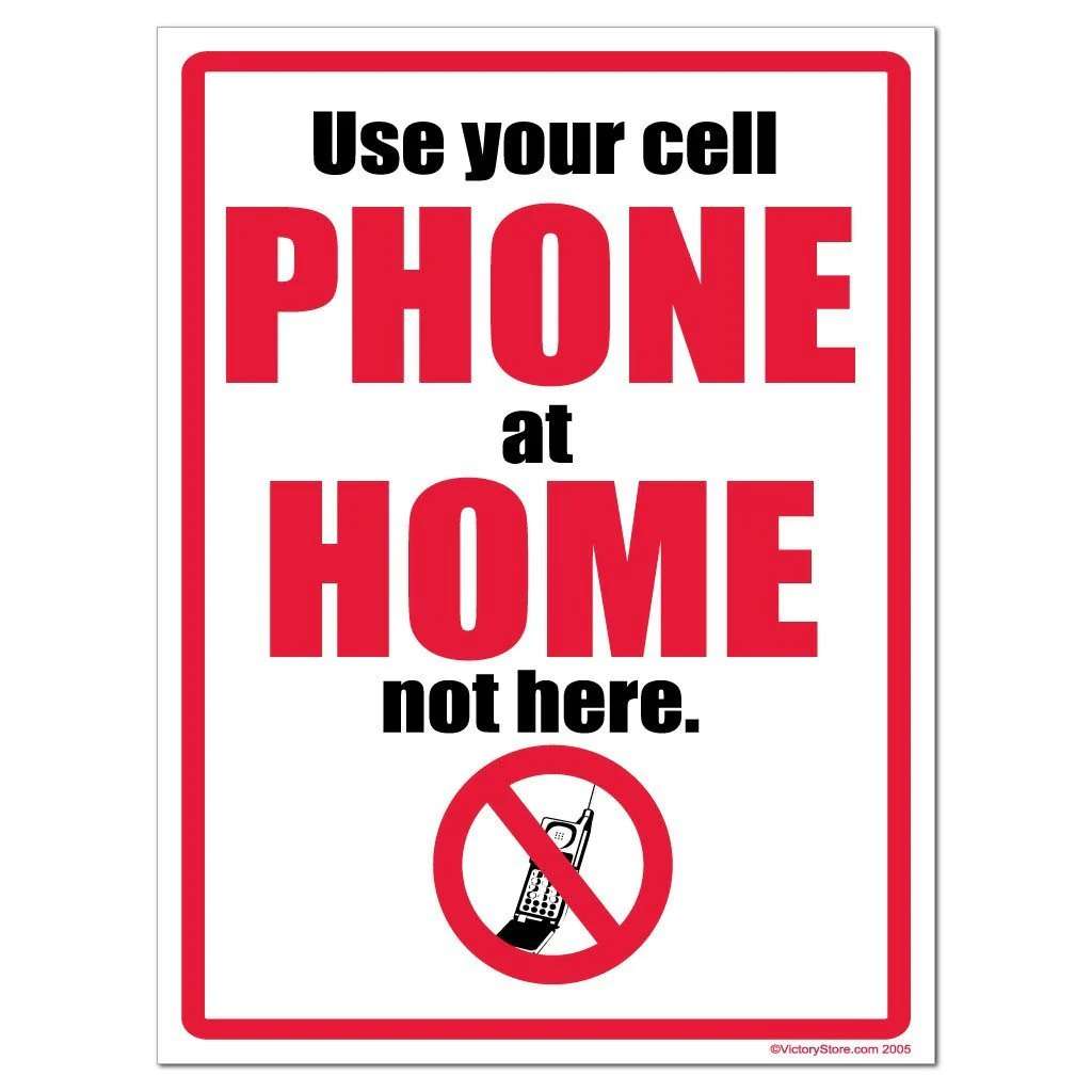 Use Your Cell Phone at Home Not Here Sign or Sticker - Image 2